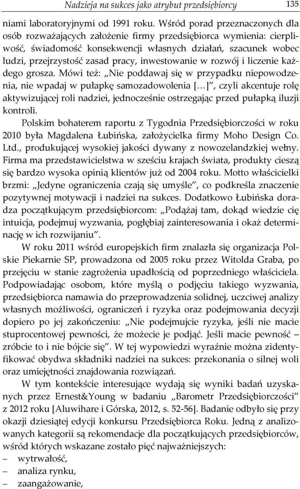 inwestowanie w rozwój i liczenie każdego grosza.