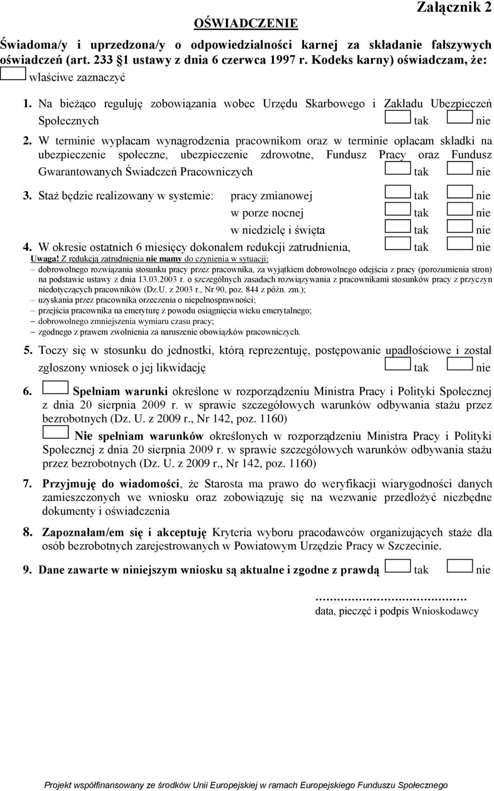 W terminie wypłacam wynagrodzenia pracownikom oraz w terminie opłacam składki na ubezpieczenie społeczne, ubezpieczenie zdrowotne, Fundusz Pracy oraz Fundusz Gwarantowanych Świadczeń Pracowniczych