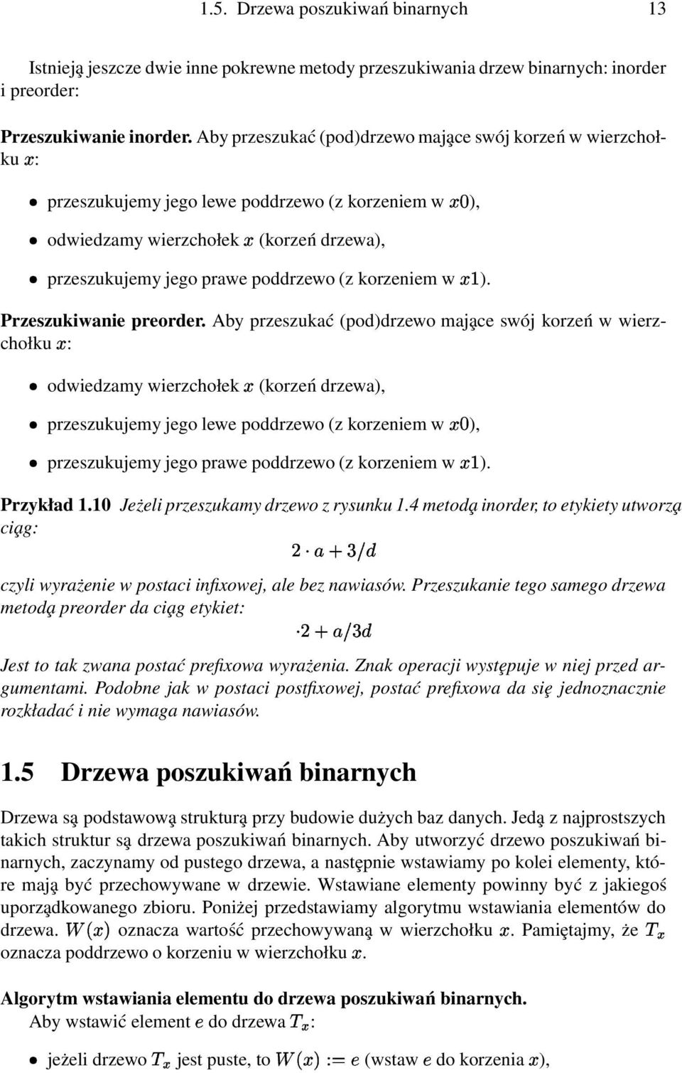 korzeniem w ). Przeszukiwanie preorder.