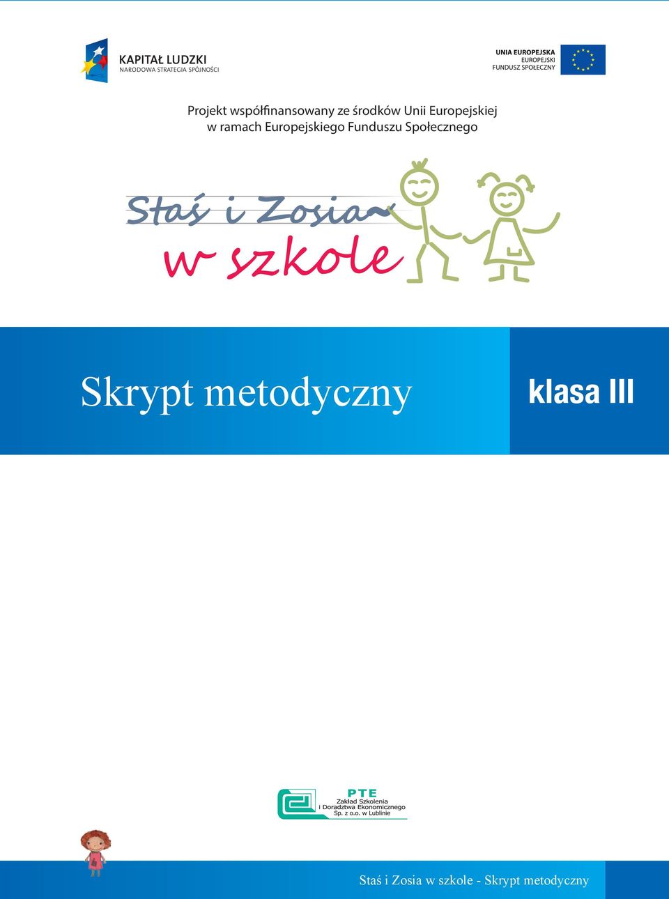 Funduszu Społecznego Skrypt metodyczny