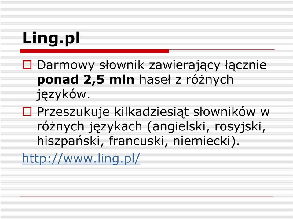 Przeszukuje kilkadziesiąt słowników w różnych