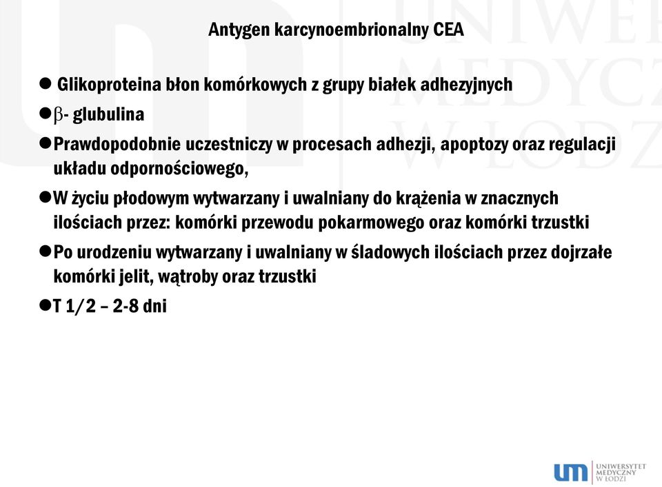 wytwarzany i uwalniany do krążenia w znacznych ilościach przez: komórki przewodu pokarmowego oraz komórki