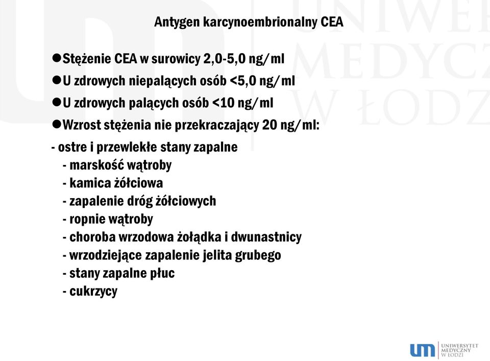 przewlekłe stany zapalne - marskość wątroby - kamica żółciowa - zapalenie dróg żółciowych - ropnie