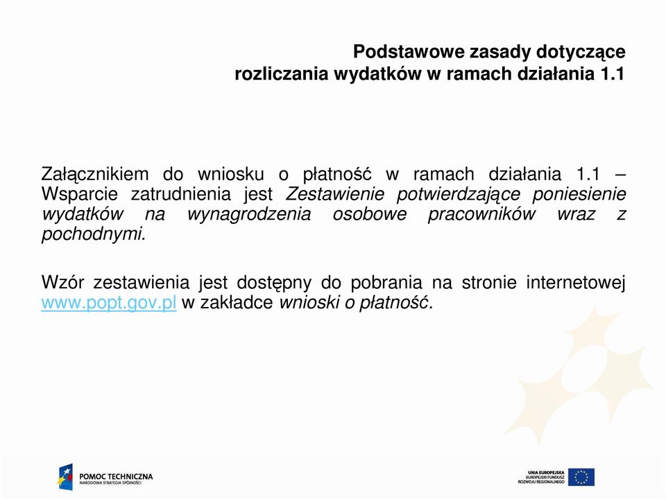 1 Wsparcie zatrudnienia jest Zestawienie potwierdzające poniesienie wydatków na wynagrodzenia