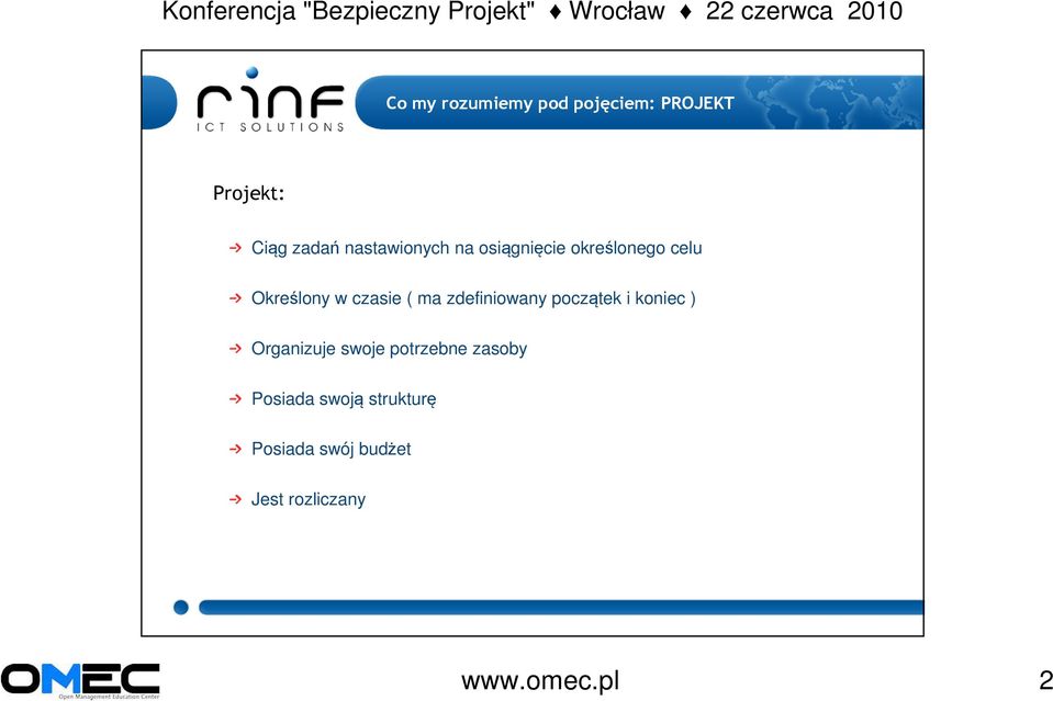 ma zdefiniowany początek i koniec ) Organizuje swoje potrzebne