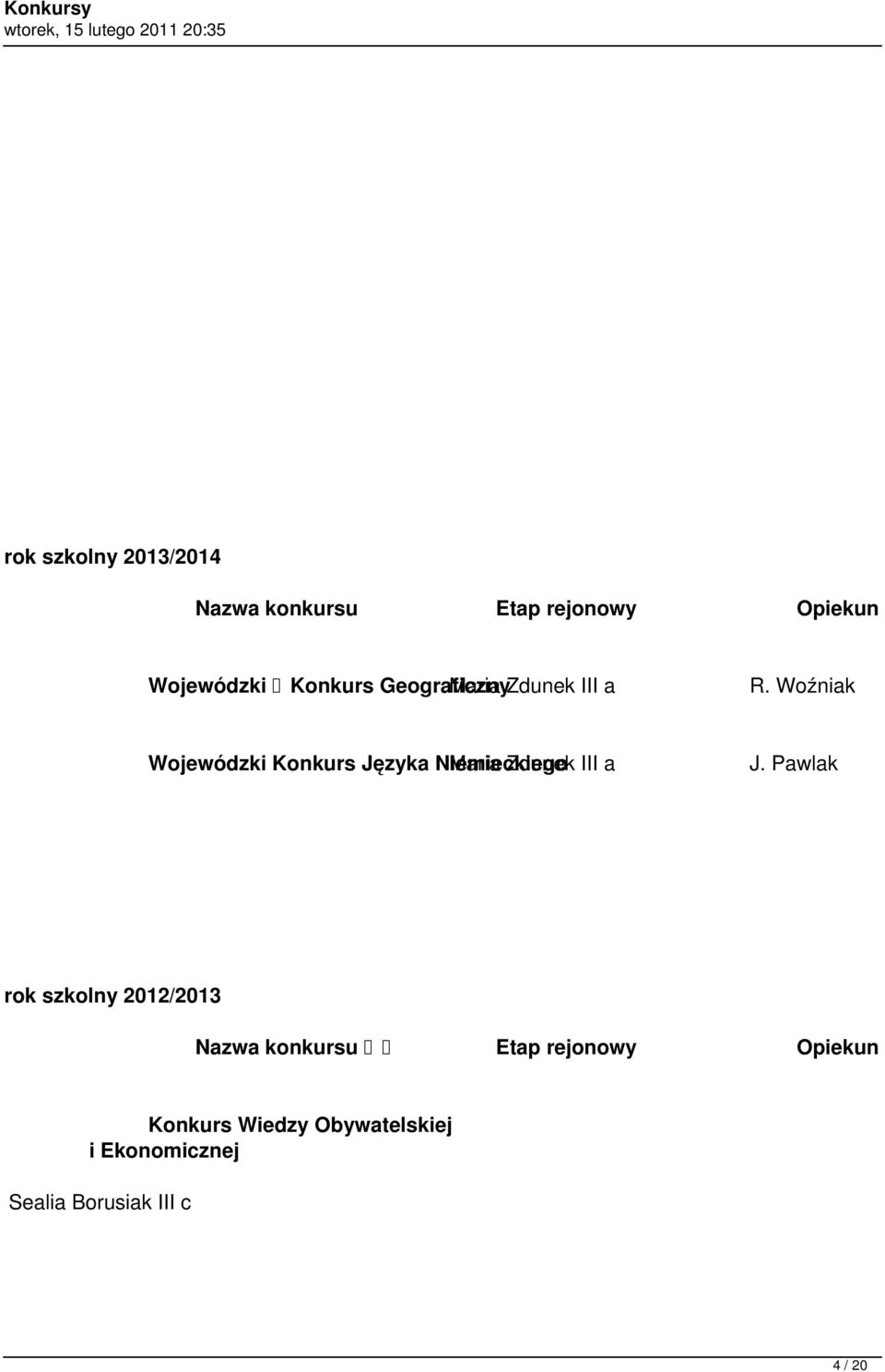 Woźniak Wojewódzki Konkurs Języka Niemieckiego Maria Zdunek III a J.