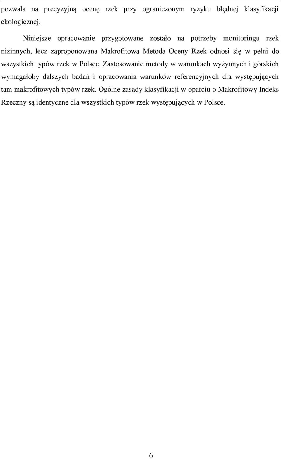 w pełni do wszystkich typów rzek w Polsce.