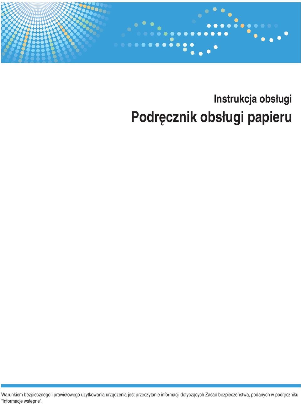 urzàdzenia jest przeczytanie informacji dotyczàcych
