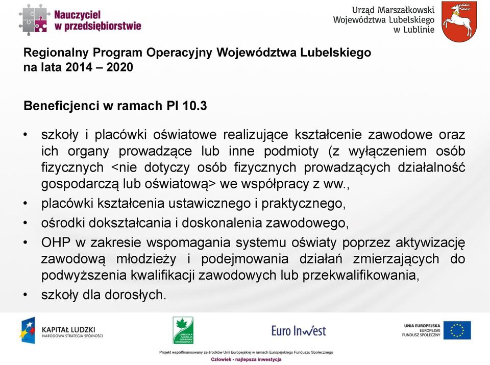 fizycznych prowadzących działalność gospodarczą lub oświatową> we współpracy z ww.