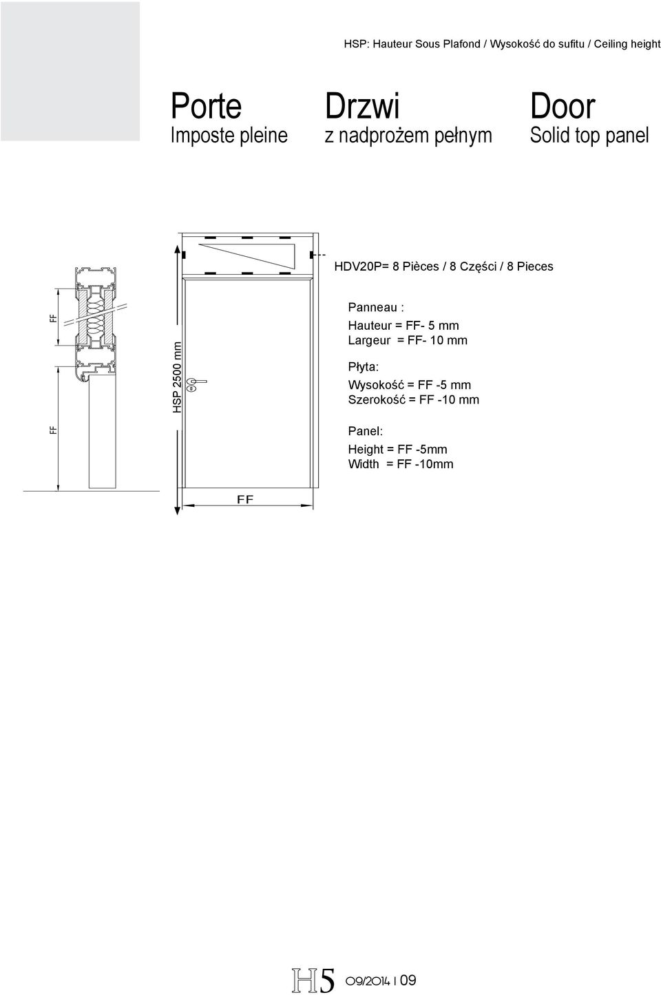 8 Pieces Panneau : Exemple HSP 200 HSP 200 mm Exemple HSP 200 Hauteur = - mm