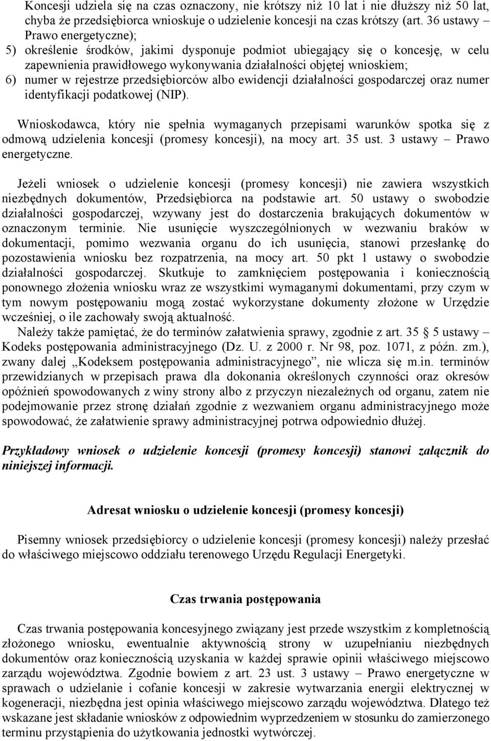 rejestrze przedsiębiorców albo ewidencji działalności gospodarczej oraz numer identyfikacji podatkowej (NIP).