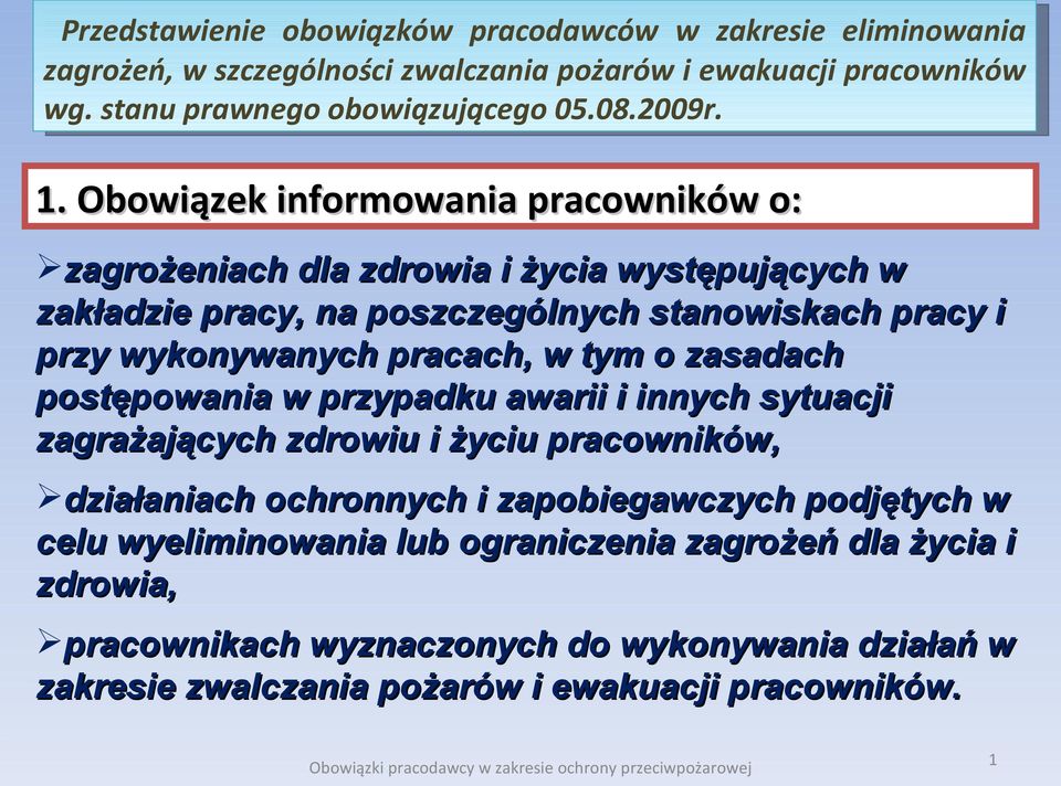 zagrażających zdrowiu i życiu pracowników, działaniach ochronnych i zapobiegawczych podjętych w celu wyeliminowania lub
