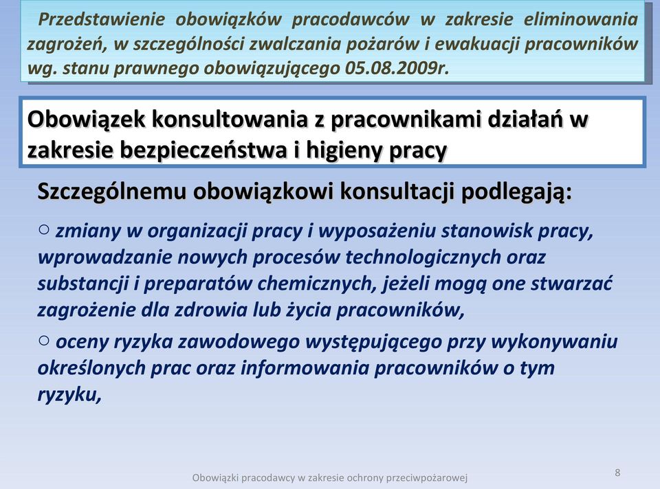 technologicznych oraz substancji i preparatów chemicznych, jeżeli mogą one stwarzać zagrożenie dla zdrowia lub życia
