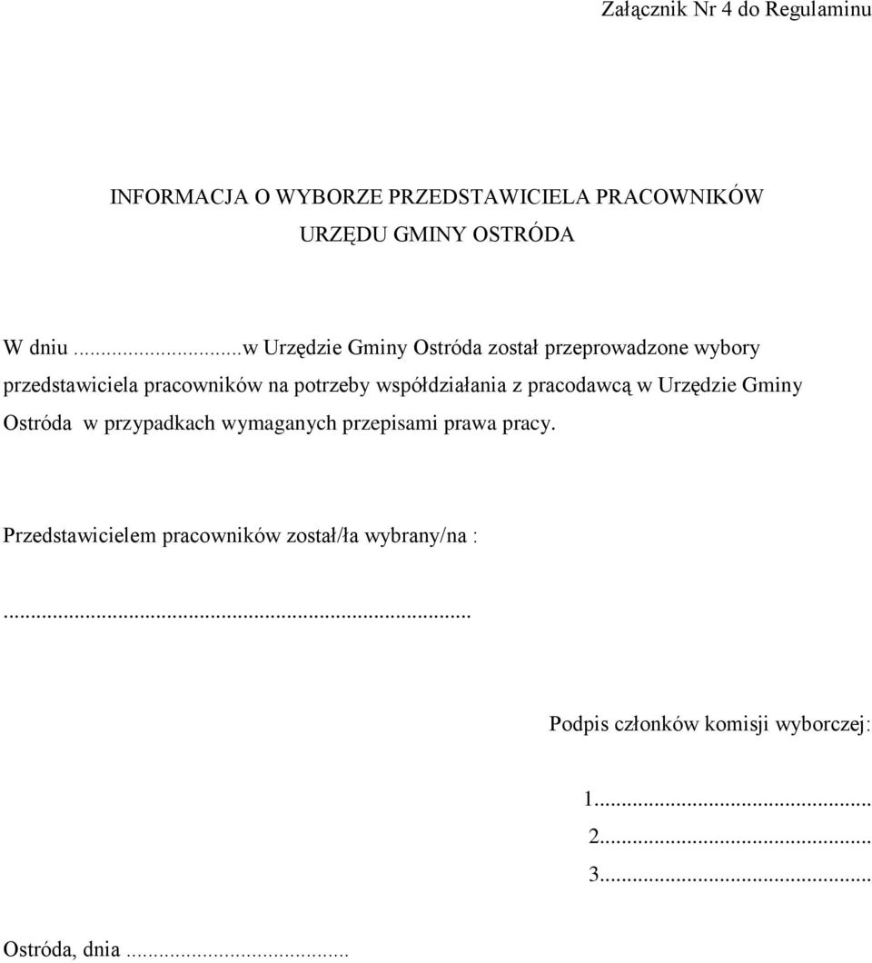 współdziałania z pracodawcą w Urzędzie Gminy Ostróda w przypadkach wymaganych przepisami prawa pracy.