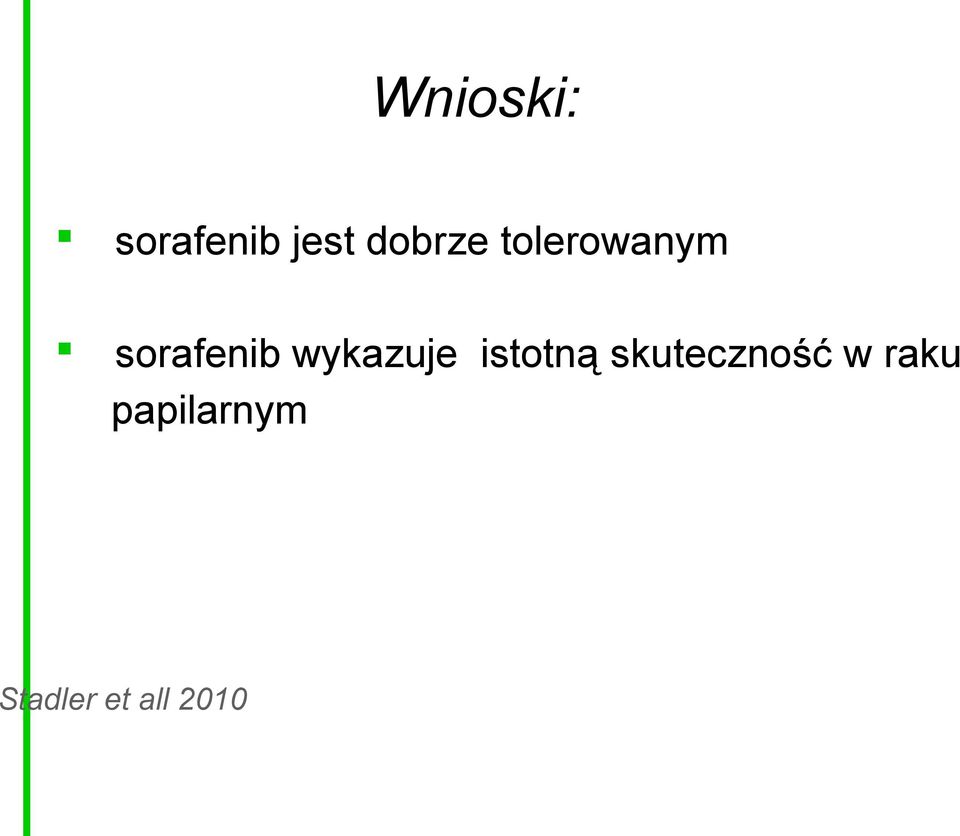 wykazuje istotną skuteczność