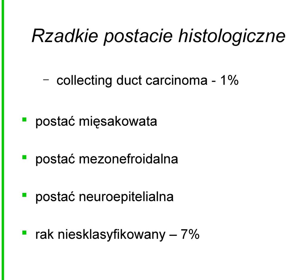 mięsakowata postać mezonefroidalna