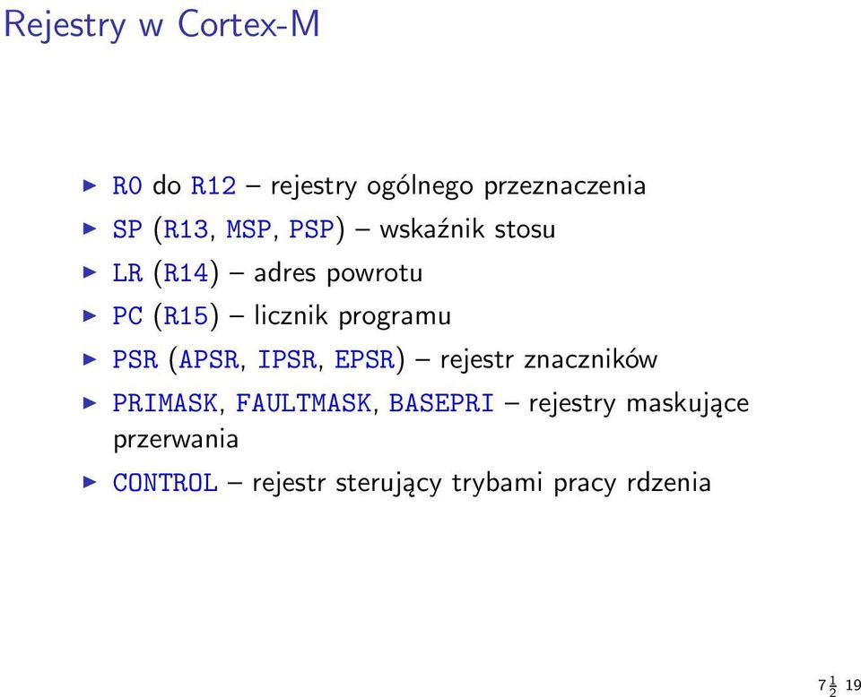 (APSR, IPSR, EPSR) rejestr znaczników PRIMASK, FAULTMASK, BASEPRI rejestry