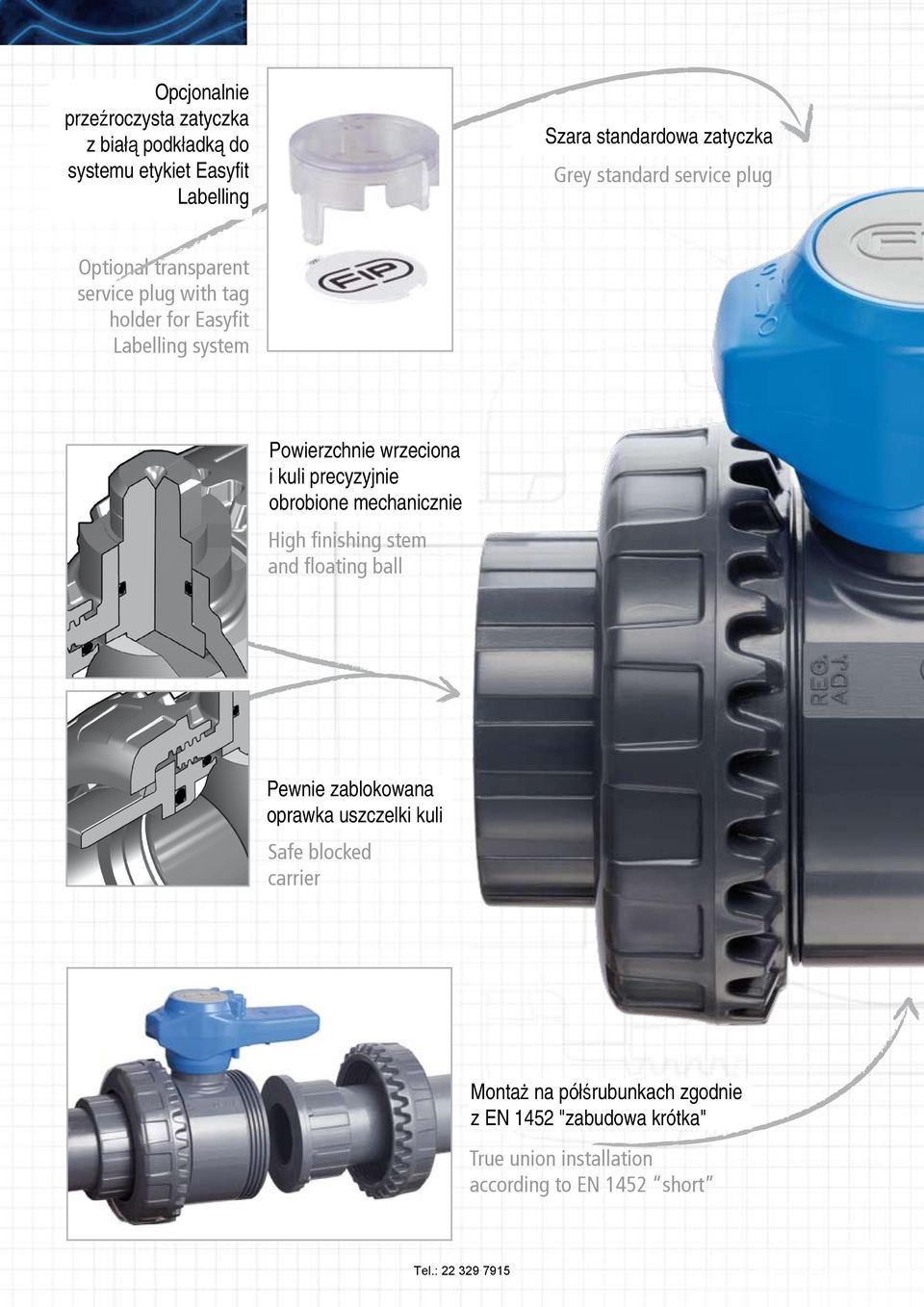 diwrzeciona tipo iflottante kuli precyzyjnie ad alta obrobione mechanicznie finitura superficiale High finishing stem and floating ball Pewnie zablokowana Supporto tenute oprawka