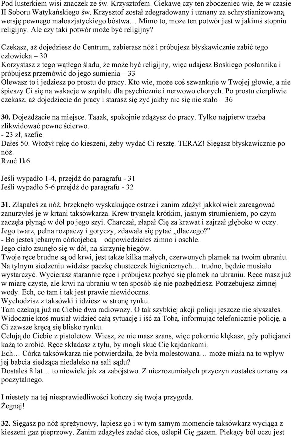 Potwór czarny kogut kurwa