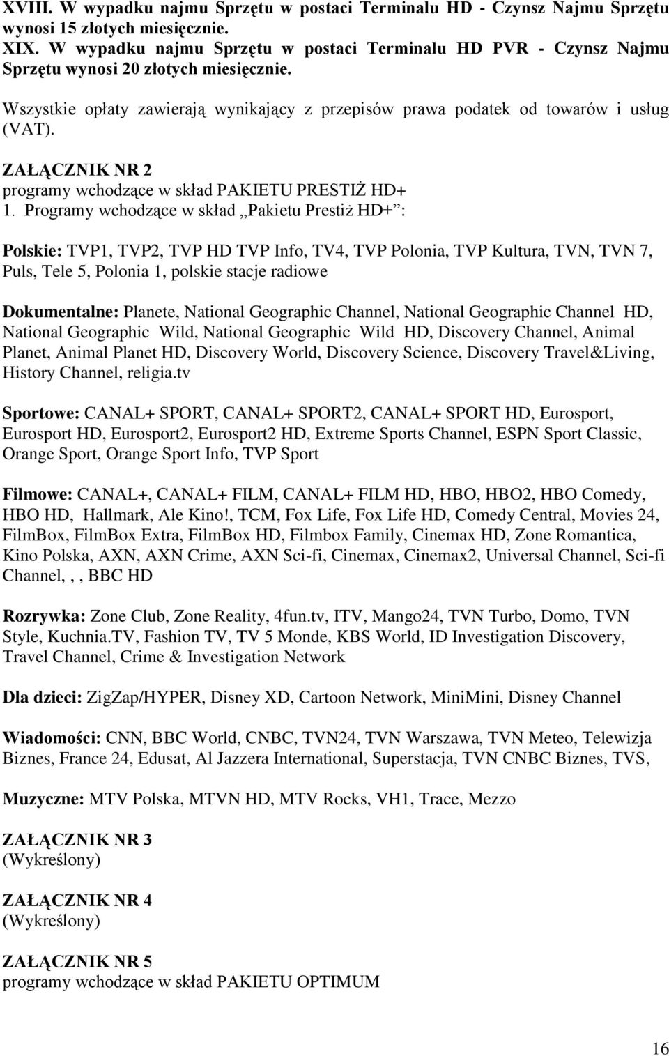 ZAŁĄCZNIK NR 2 programy wchodzące w skład PAKIETU PRESTIŻ HD+ 1.