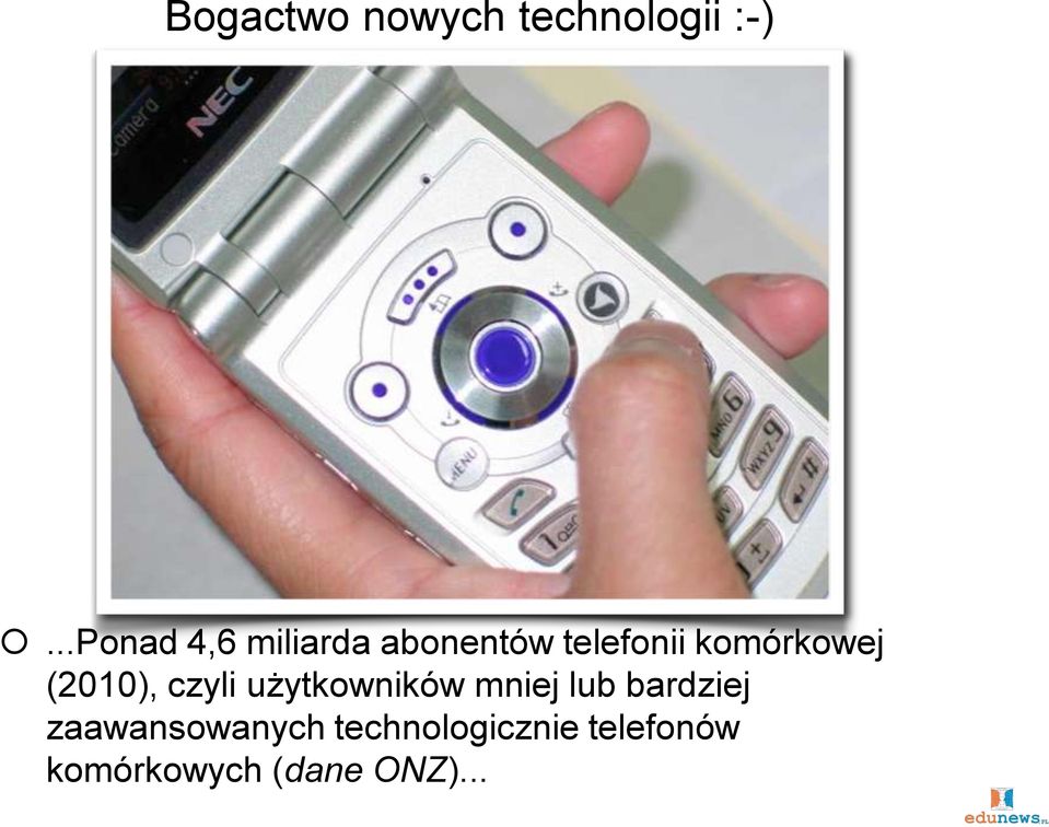 komórkowej (2010), czyli użytkowników mniej lub
