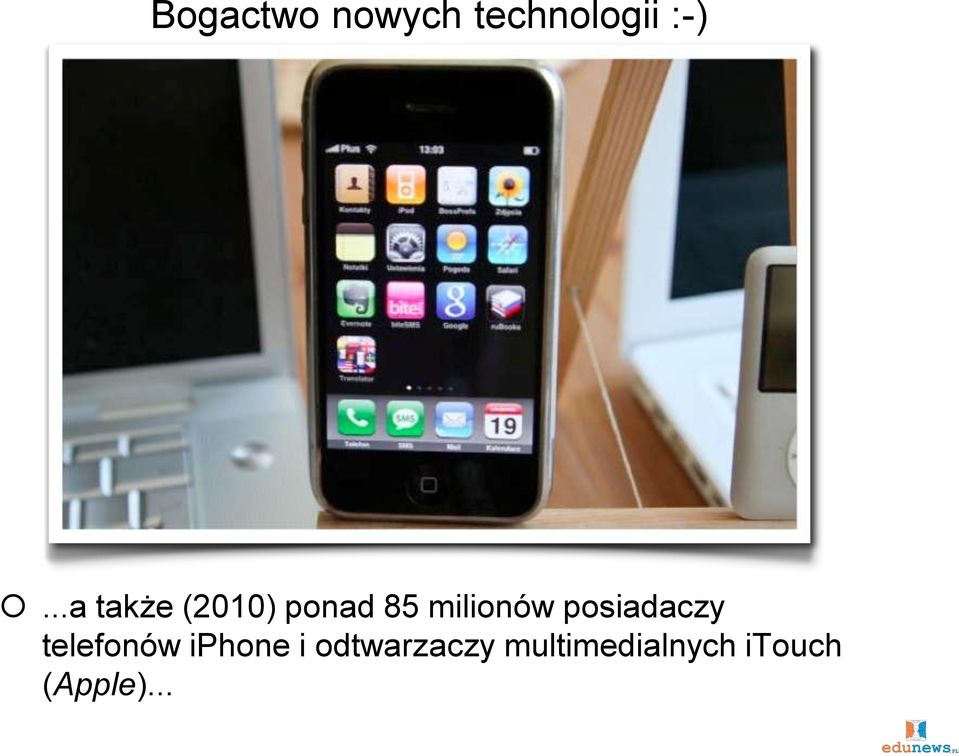 posiadaczy telefonów iphone i