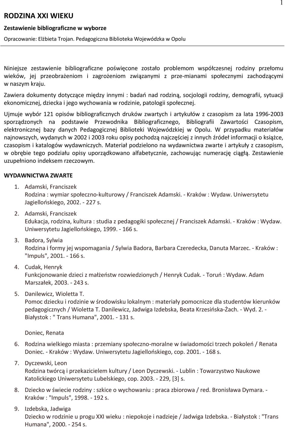 prze-mianami społecznymi zachodzącymi w naszym kraju.