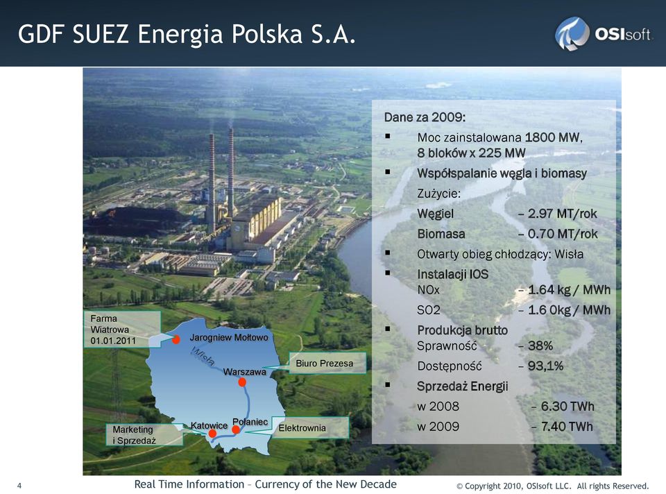 70 MT/rok Otwarty obieg chłodzący: Wisła Instalacji IOS NOx 1.64 kg / MWh Farma Wiatrowa 01.01.2011 Jarogniew Mołtowo SO2 1.