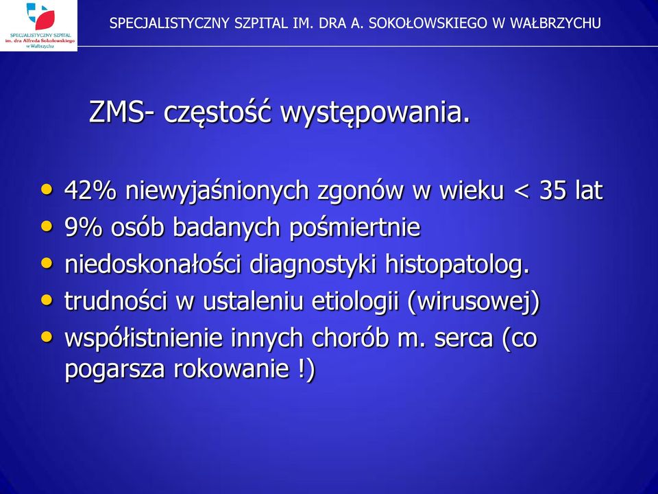 pośmiertnie niedoskonałości diagnostyki histopatolog.