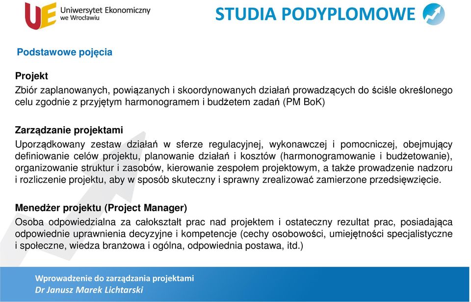 organizowanie struktur i zasobów, kierowanie zespołem projektowym, a także prowadzenie nadzoru i rozliczenie projektu, aby w sposób skuteczny i sprawny zrealizować zamierzone przedsięwzięcie.