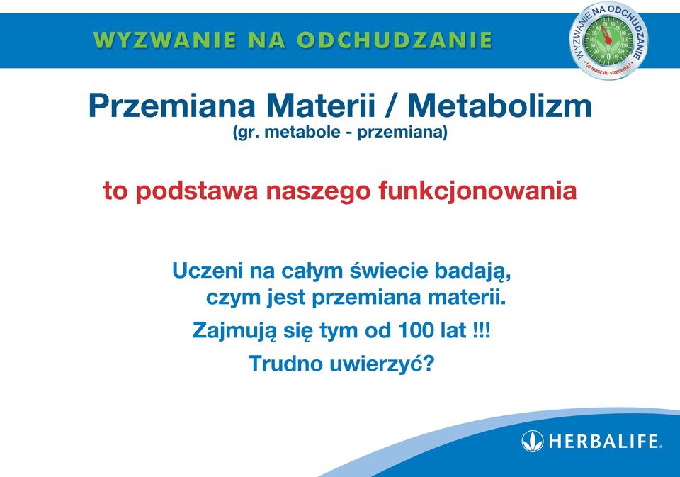 funkcjonowania Uczeni na całym świecie badają,