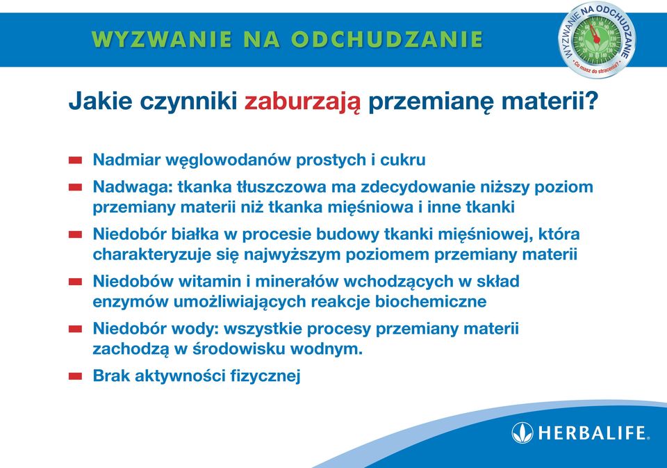 mięśniowa i inne tkanki Niedobór białka w procesie budowy tkanki mięśniowej, która charakteryzuje się najwyższym poziomem