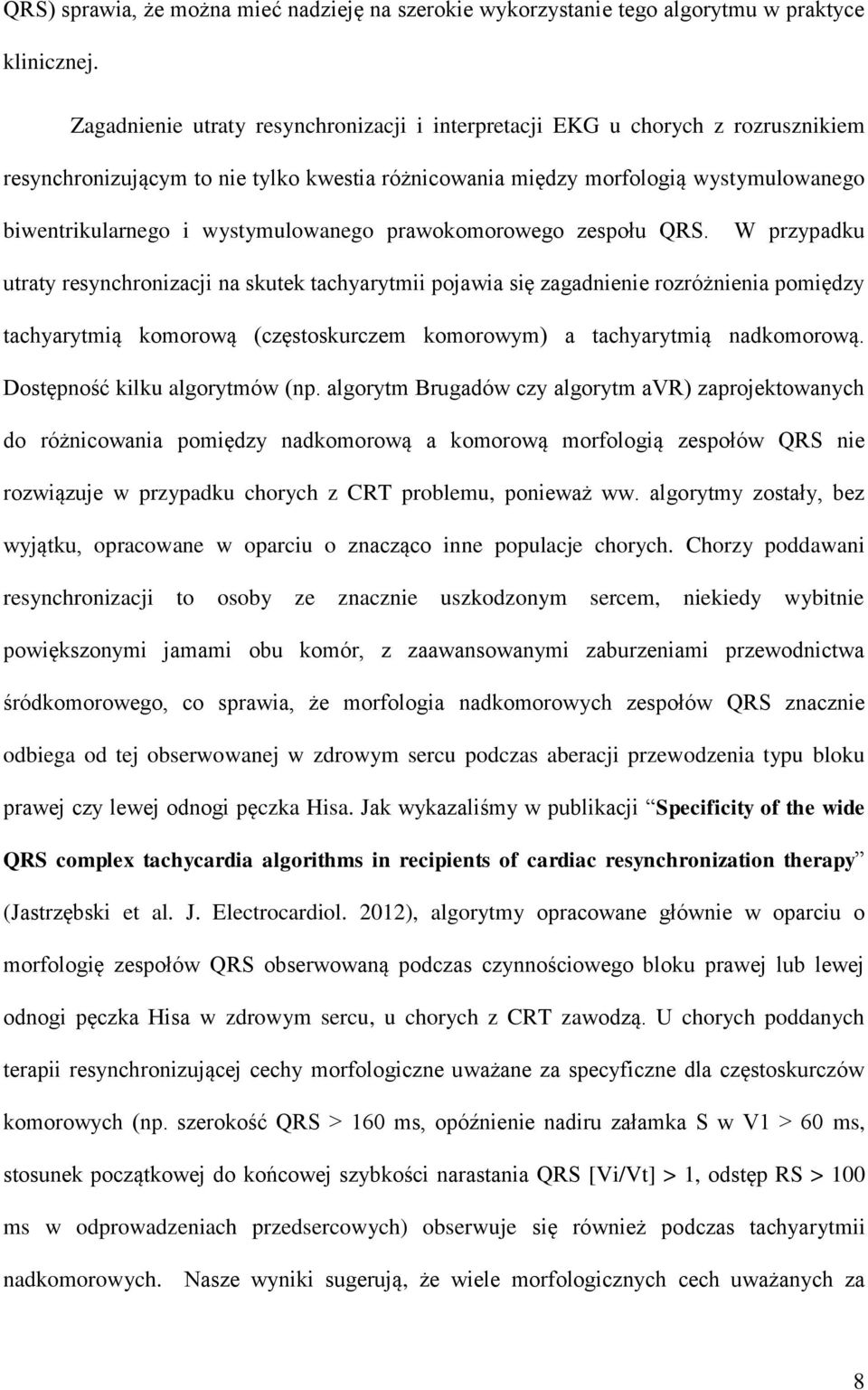 wystymulowanego prawokomorowego zespołu QRS.