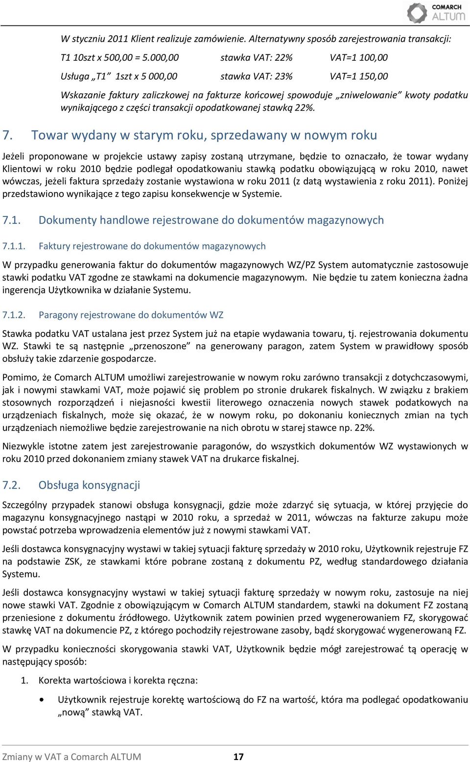 części transakcji opodatkowanej stawką 22%. 7.