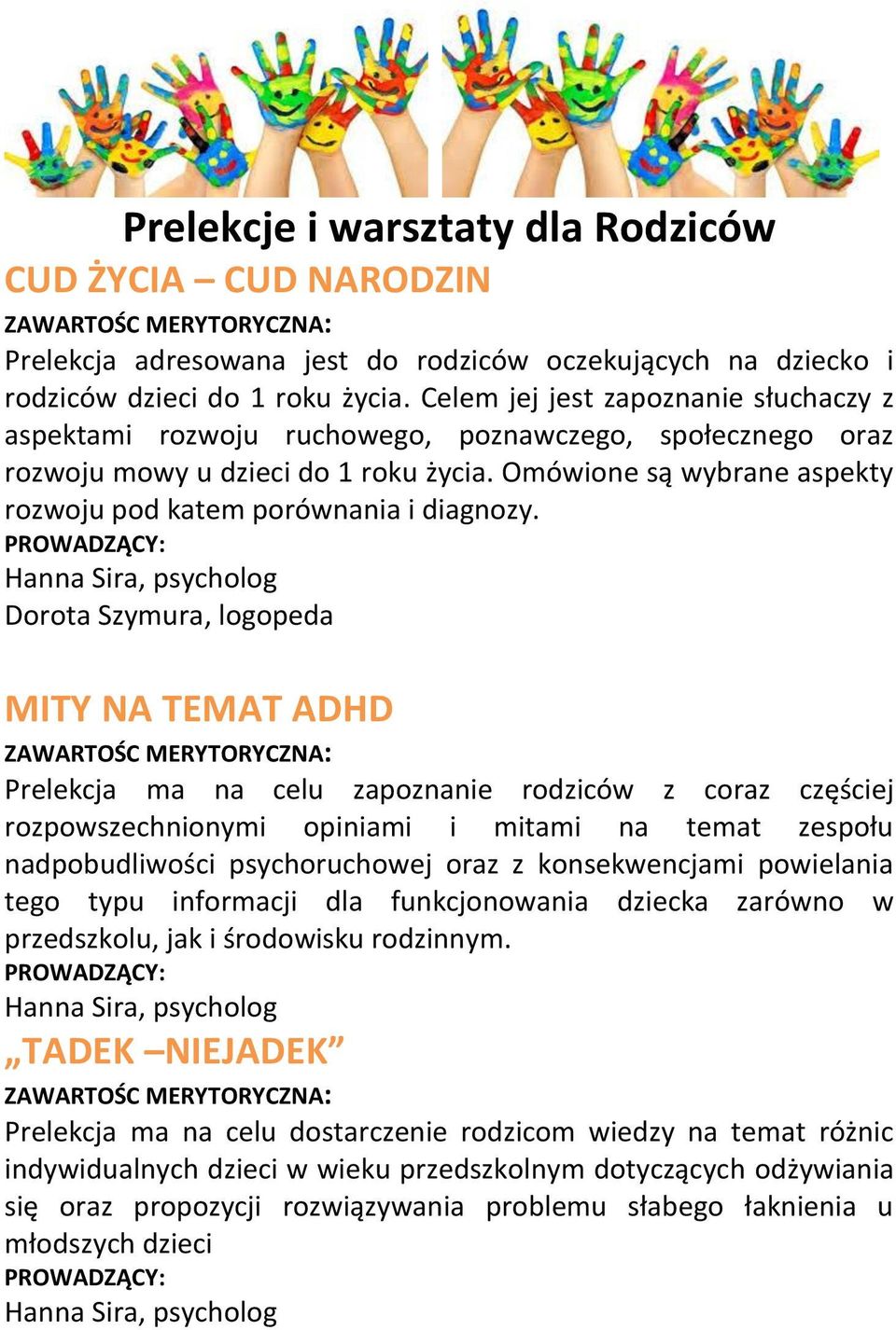 Omówione są wybrane aspekty rozwoju pod katem porównania i diagnozy.