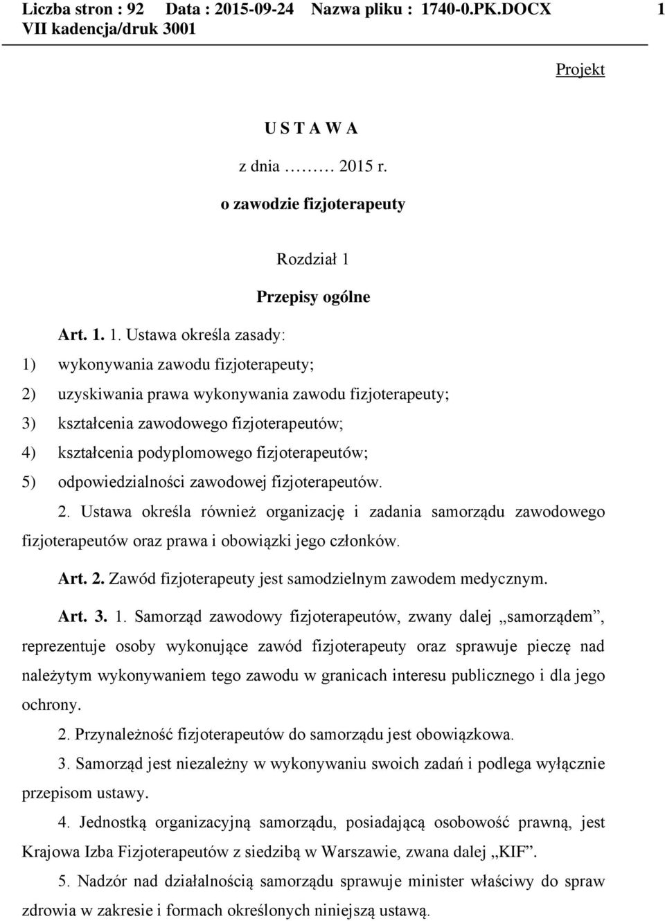 Projekt USTAWA z dnia 2015 r. o zawodzie fizjoterapeuty Rozdział 1 