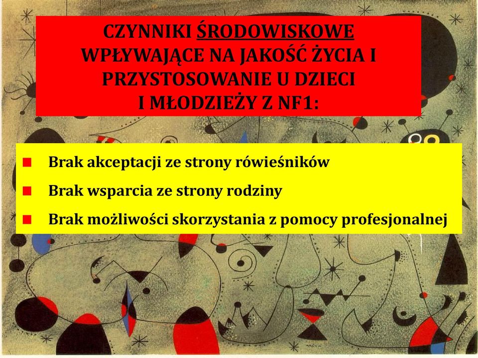 akceptacji ze strony rówieśników Brak wsparcia ze