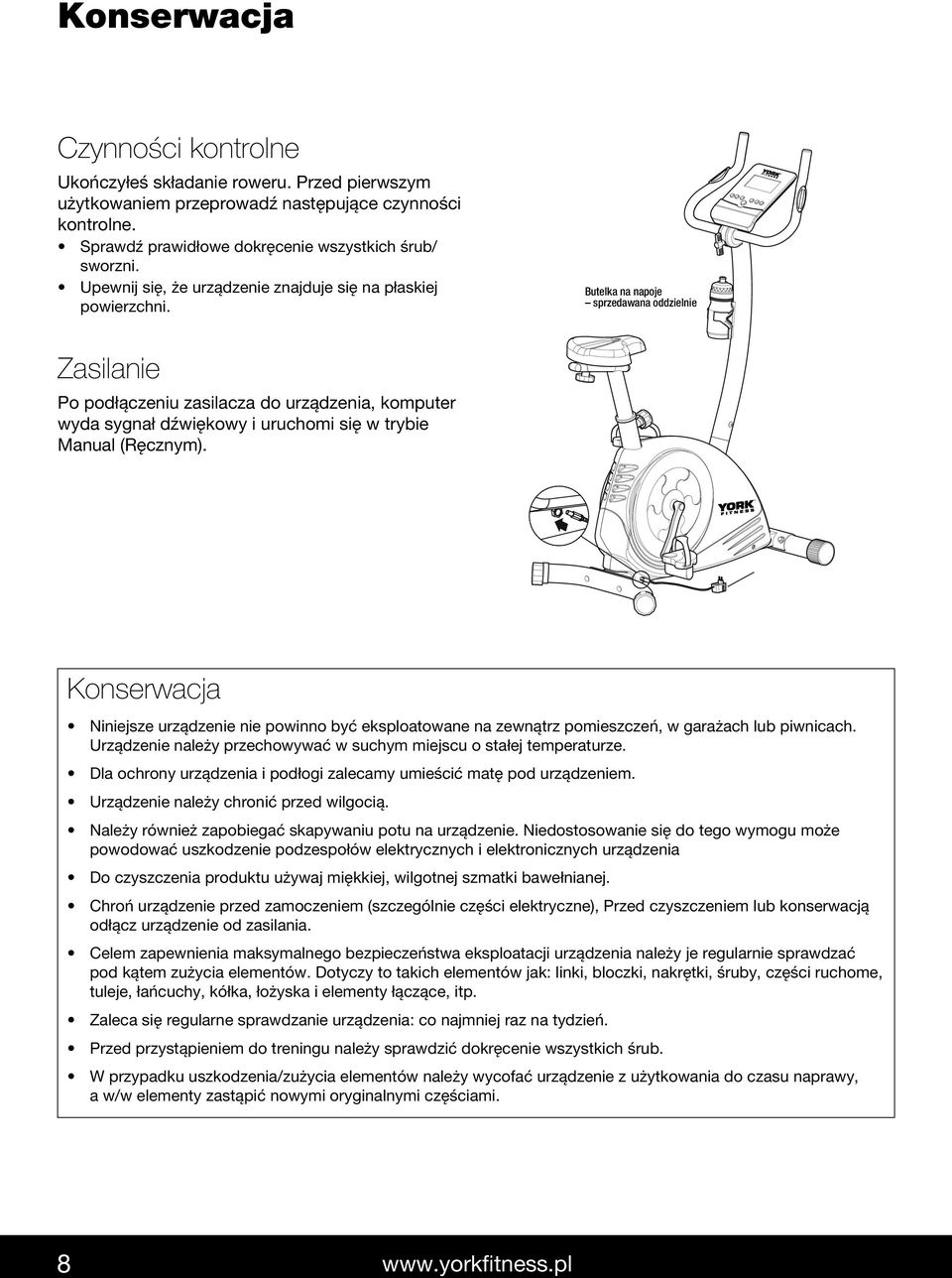 Butelka na napoje sprzedawana oddzielnie Zasilanie Po podłączeniu zasilacza do urządzenia, komputer wyda sygnał dźwiękowy i uruchomi się w trybie Manual (Ręcznym).