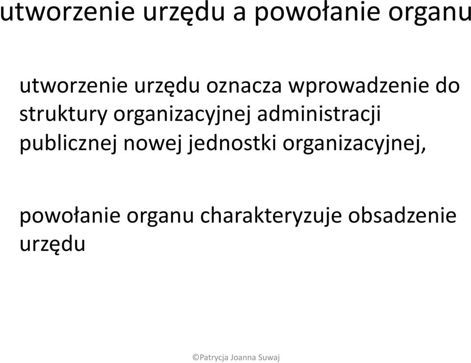 organizacyjnej administracji publicznej nowej