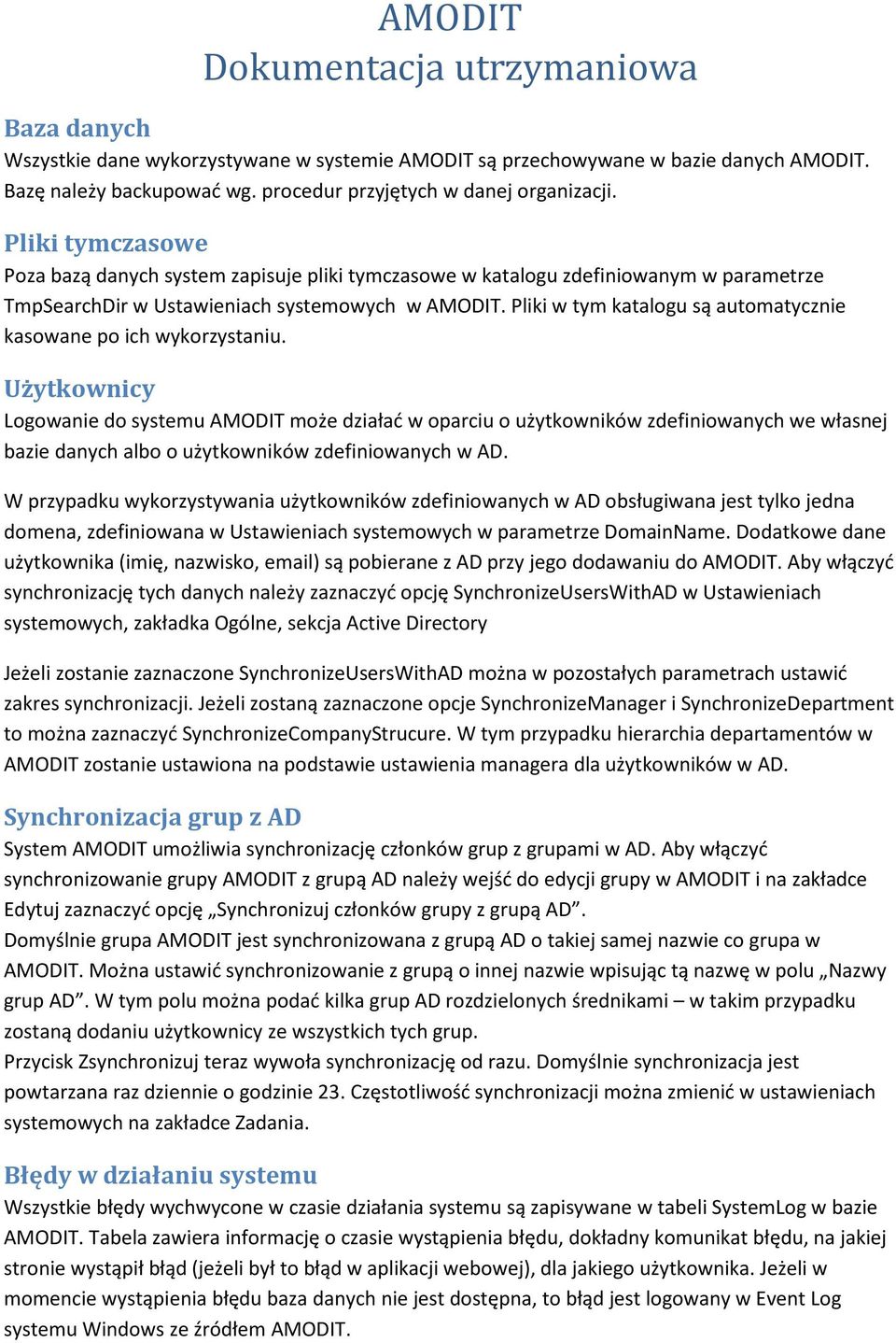 Pliki w tym katalogu są automatycznie kasowane po ich wykorzystaniu.