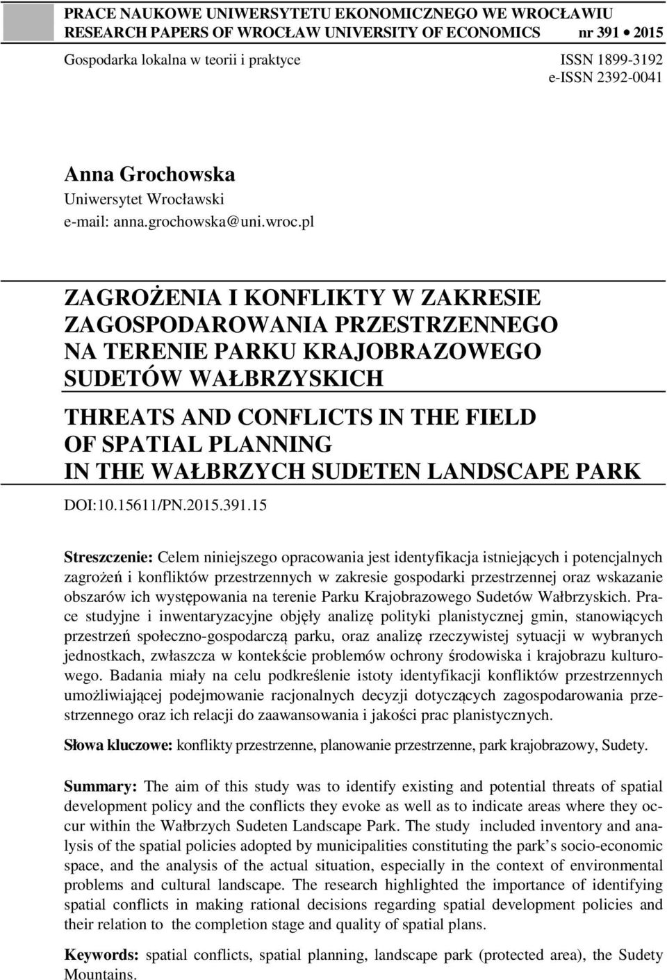 pl ZAGROŻENIA I KONFLIKTY W ZAKRESIE ZAGOSPODAROWANIA PRZESTRZENNEGO NA TERENIE PARKU KRAJOBRAZOWEGO SUDETÓW WAŁBRZYSKICH THREATS AND CONFLICTS IN THE FIELD OF SPATIAL PLANNING IN THE WAŁBRZYCH