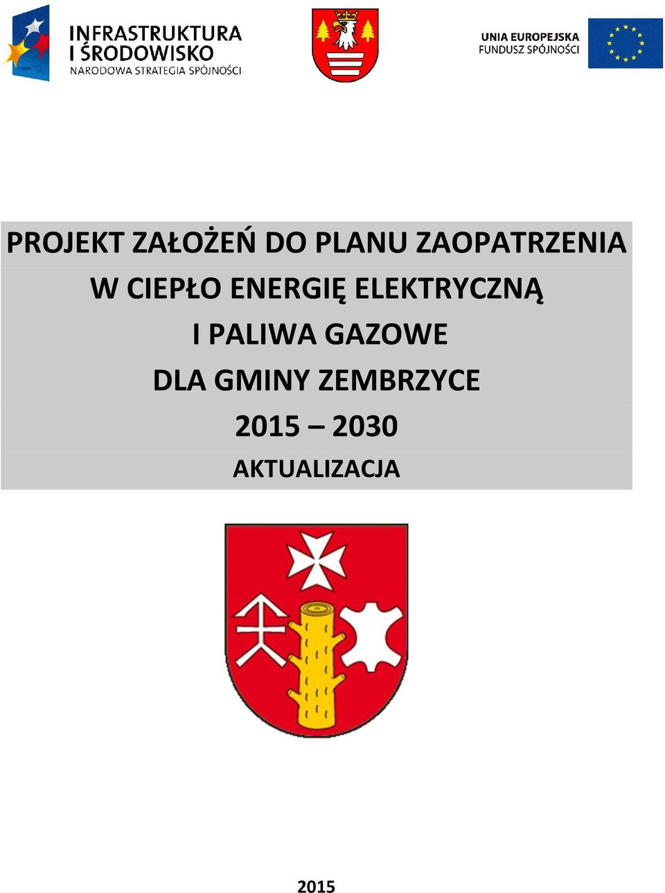 ELEKTRYCZNĄ I PALIWA GAZOWE DLA