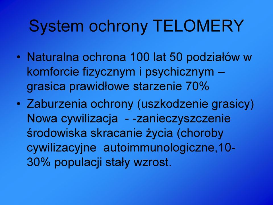 (uszkodzenie grasicy) Nowa cywilizacja - -zanieczyszczenie środowiska