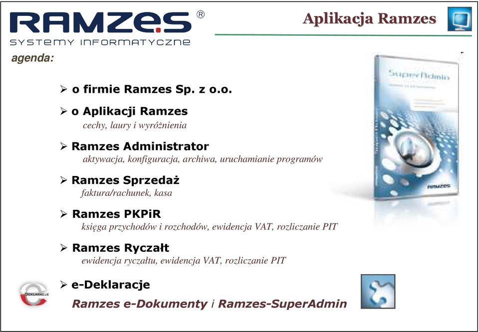 o. o Aplikacji Ramzes cechy, laury i wyróżnienia Ramzes Administrator aktywacja, konfiguracja,