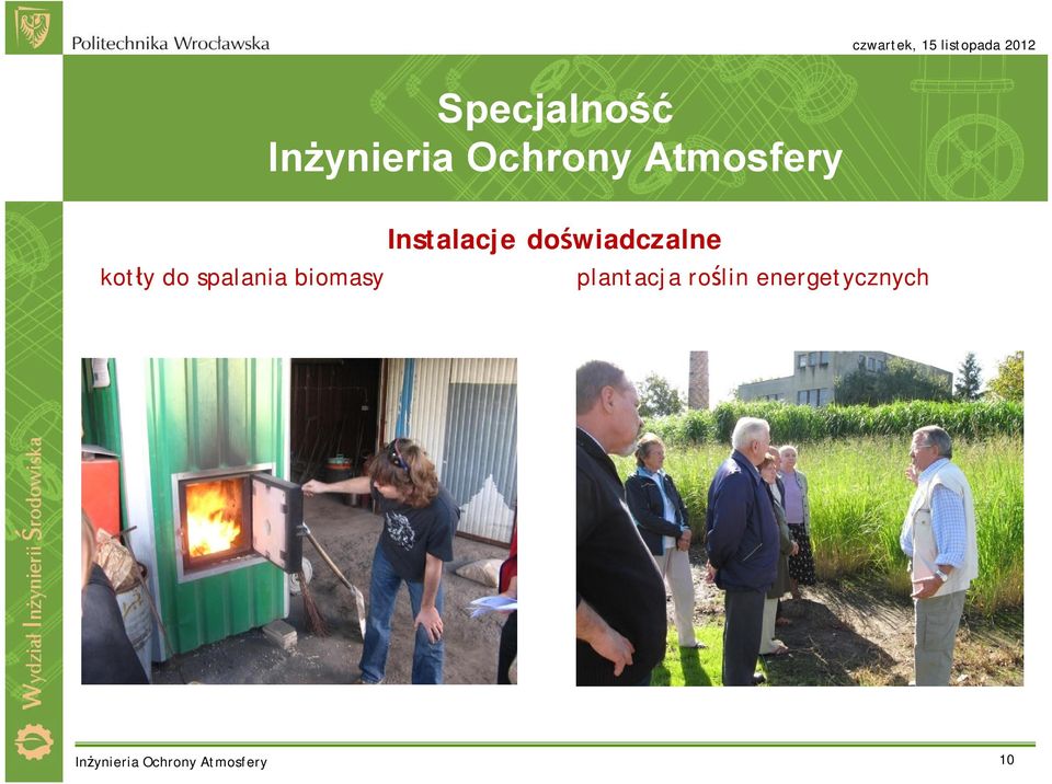 Instalacje doświadczalne plantacja