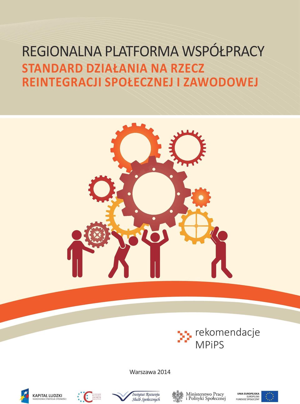 REINTEGRACJI SPOŁECZNEJ I