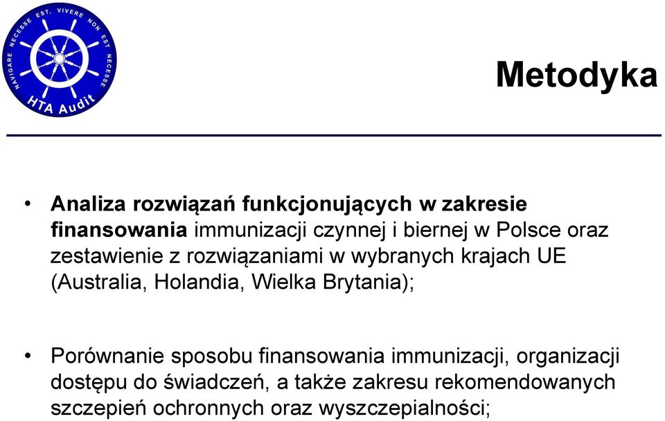 Holandia, Wielka Brytania); Porównanie sposobu finansowania immunizacji, organizacji