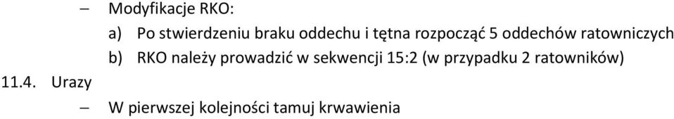 ratowniczych b) RKO należy prowadzić w sekwencji