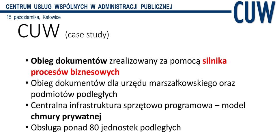 oraz podmiotów podległych Centralna infrastruktura sprzętowo