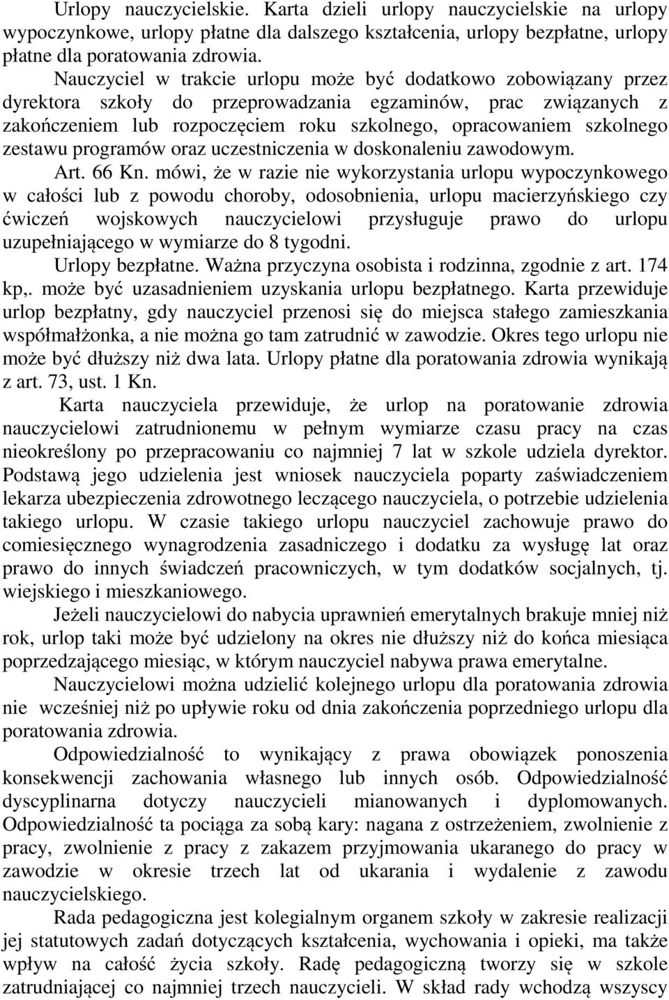 zestawu programów oraz uczestniczenia w doskonaleniu zawodowym. Art. 66 Kn.